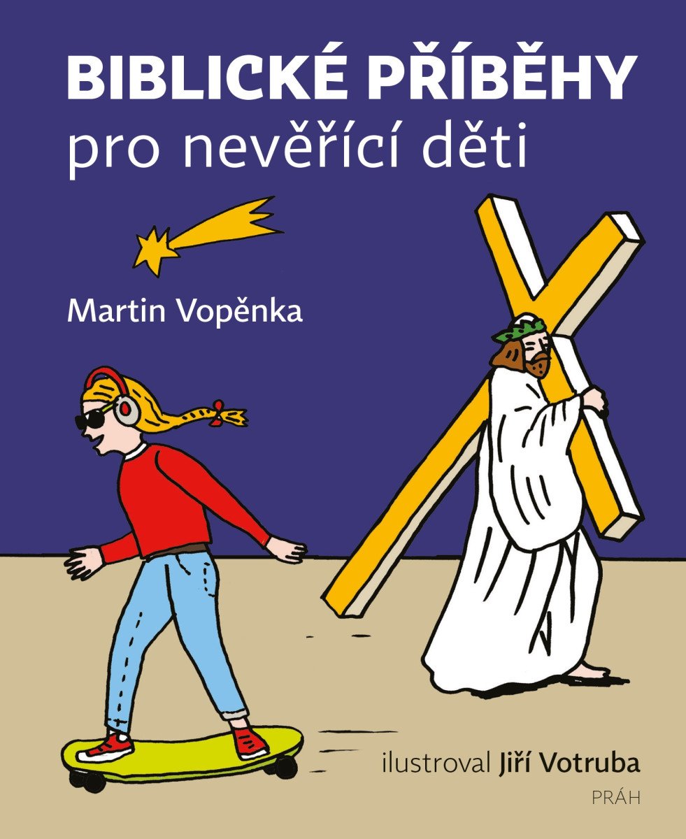 Biblické příběhy pro nevěřící děti – Vopěnka Martin
