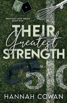 Their Greatest Strength – Cowan Hannah