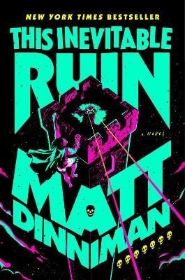 This Inevitable Ruin – Dinniman Matt