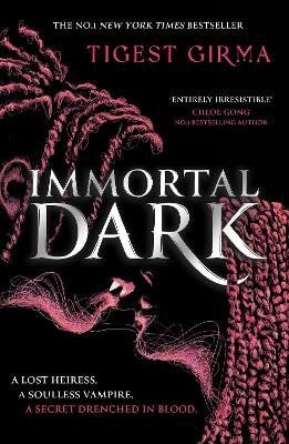 Immortal Dark Trilogy Immortal Dark – Girma Tigest