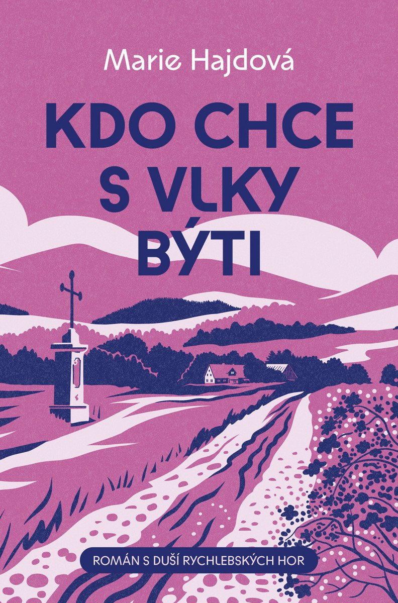 Kdo chce s vlky býti – Hajdová Marie