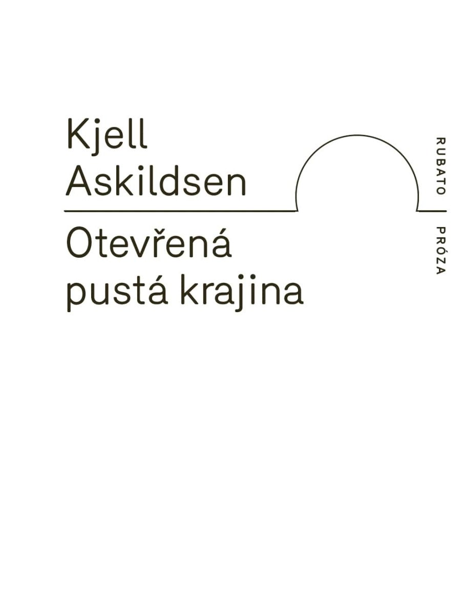Otevřená pustá krajina – Askildsen Kjell