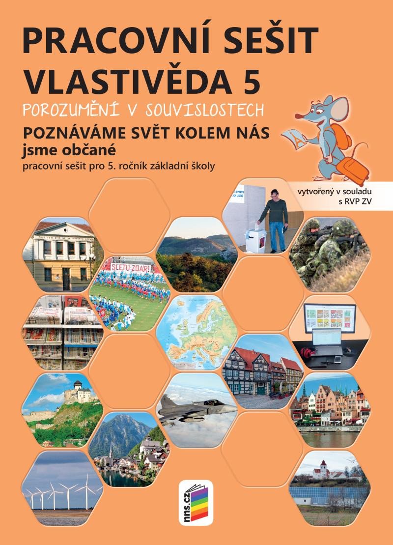 Vlastivěda 5 – Poznáváme svět kolem nás - Jsme občané barevný pracovní sešit POROZUMĚNÍ V SOUVISLOSTECH