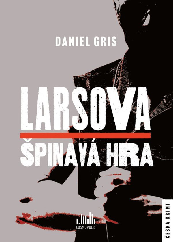 Larsova špinavá hra – Gris Daniel