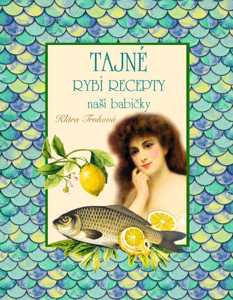 Tajné rybí recepty – Trnková Klára