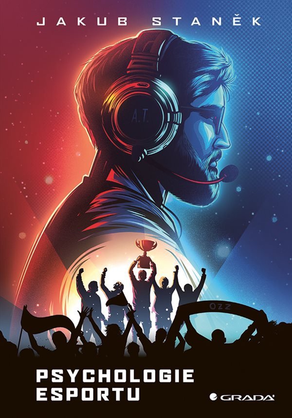 Psychologie esportu – Staněk Jakub