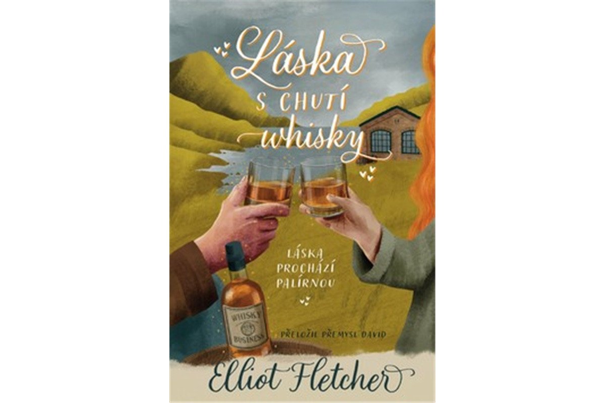 Láska s chutí whisky – Fletcher Elliot