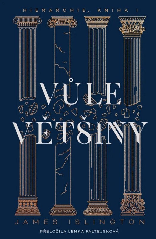 Vůle většiny – Islington James