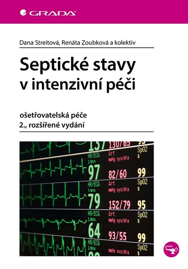 Septické stavy v intenzivní péči - ošetřovatelská péče – Streitová Dana