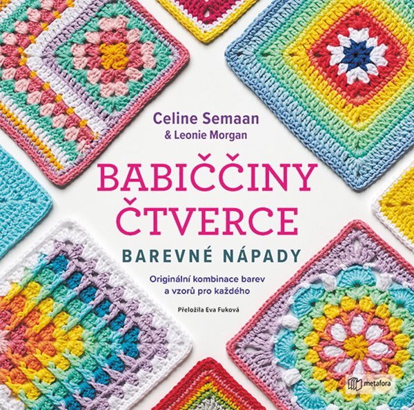 Babiččiny čtverce - Barevné nápady – Semaan Celine
