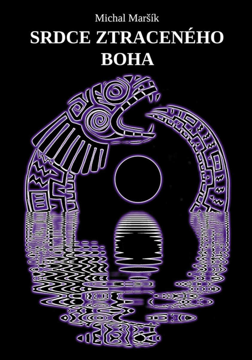 Srdce ztraceného boha – Maršík Michal