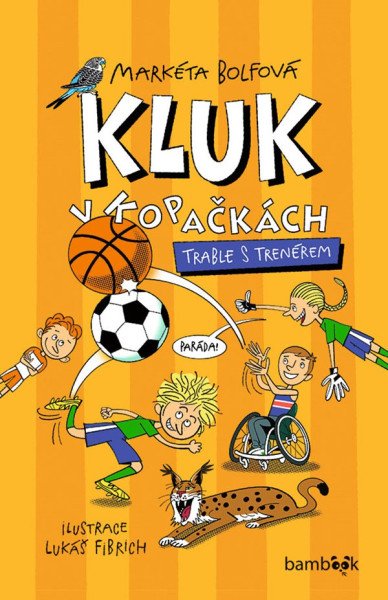 Kluk v kopačkách 4 - Trable s trenérem – Bolfová Markéta (2025)