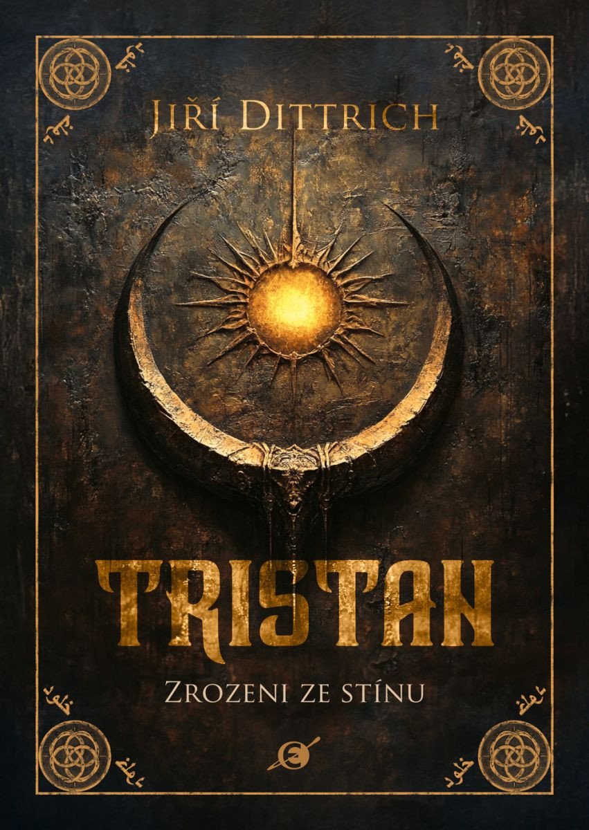 Tristan 1 - Zrozeni ze stínu – Dittrich Jiří