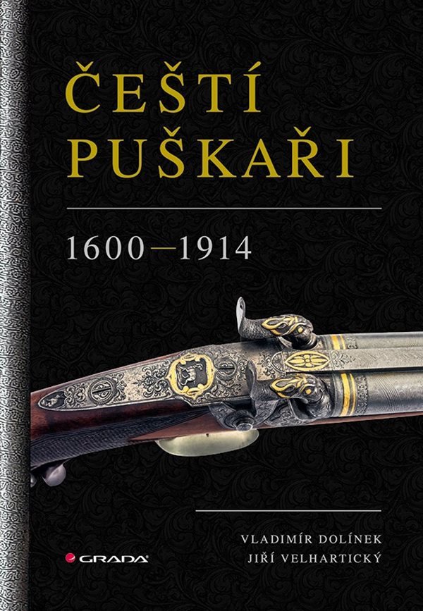 Čeští puškaři 1600-1914 – Dolínek Vladimír