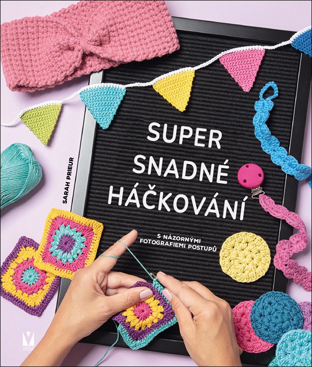 Super snadné háčkování – Prieur Sarah