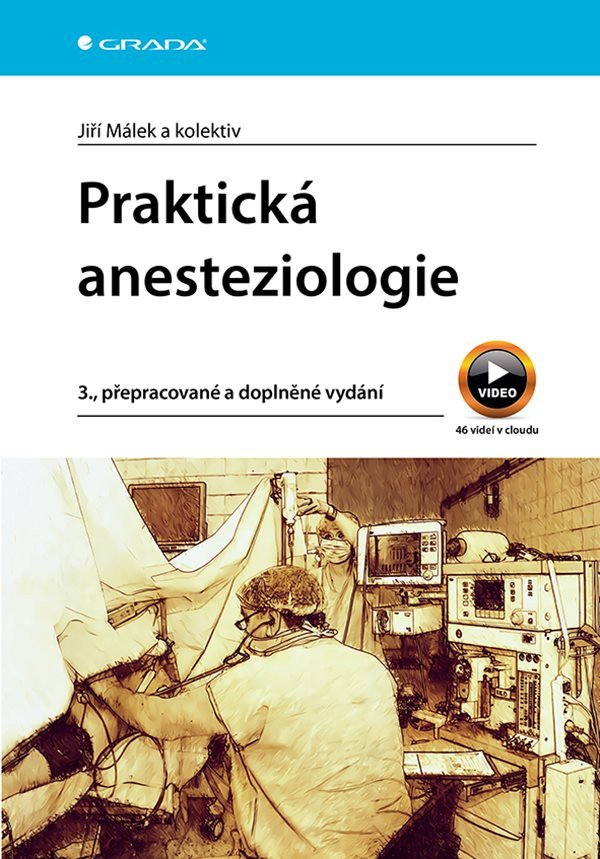 Praktická anesteziologie – Málek Jiří