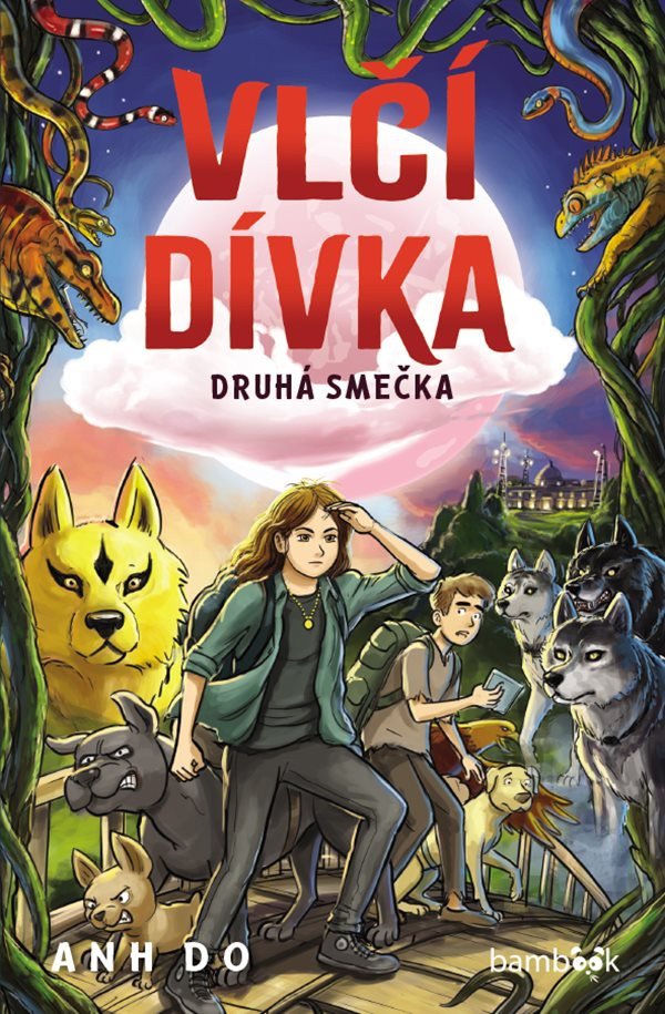 Vlčí dívka 4 - Druhá smečka – Do Anh