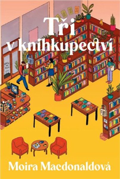 Tři knihkupectví – Macdonaldová Moira (2025)