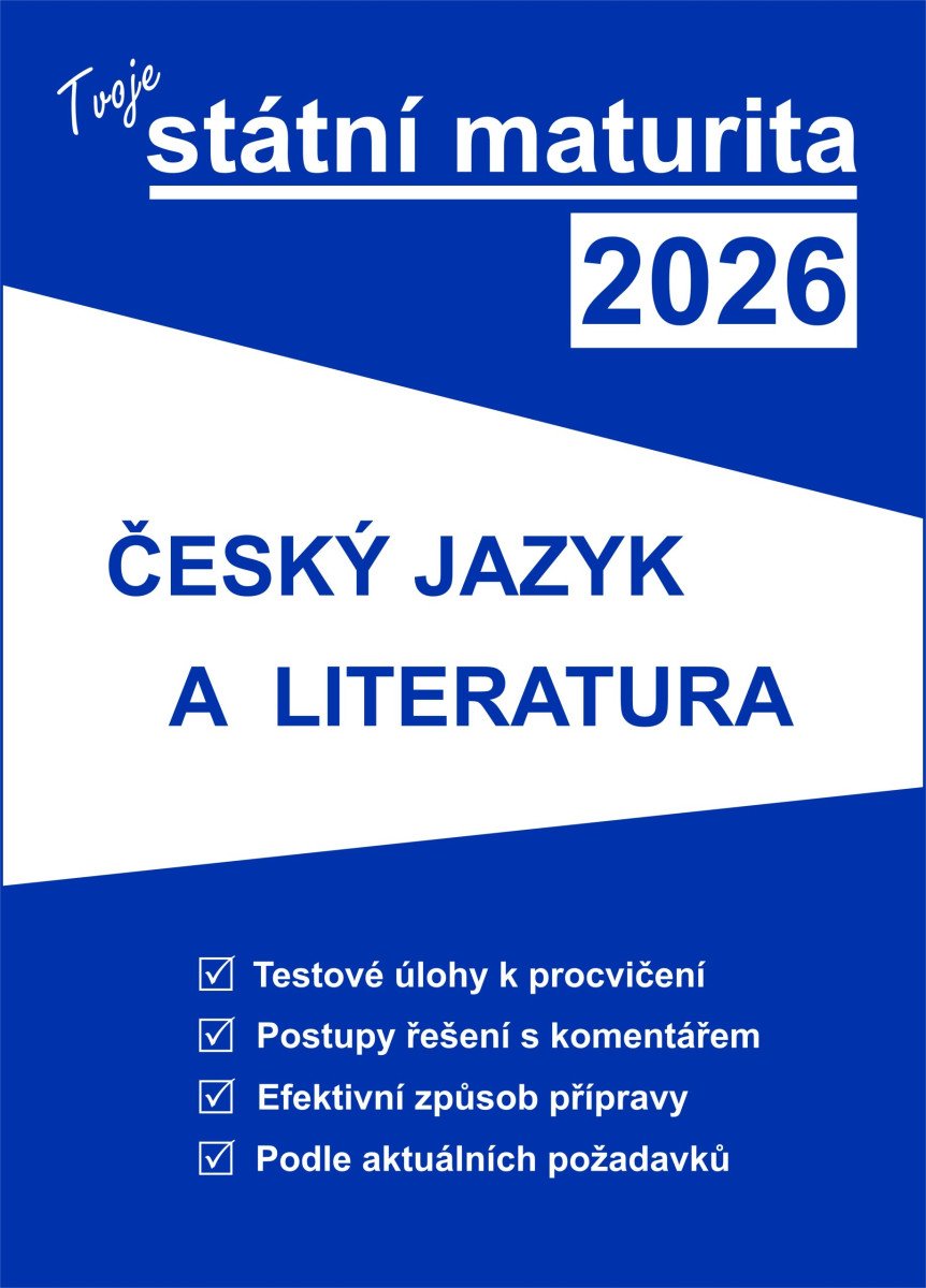 Tvoje státní maturita 2026 - ČJ a literatura