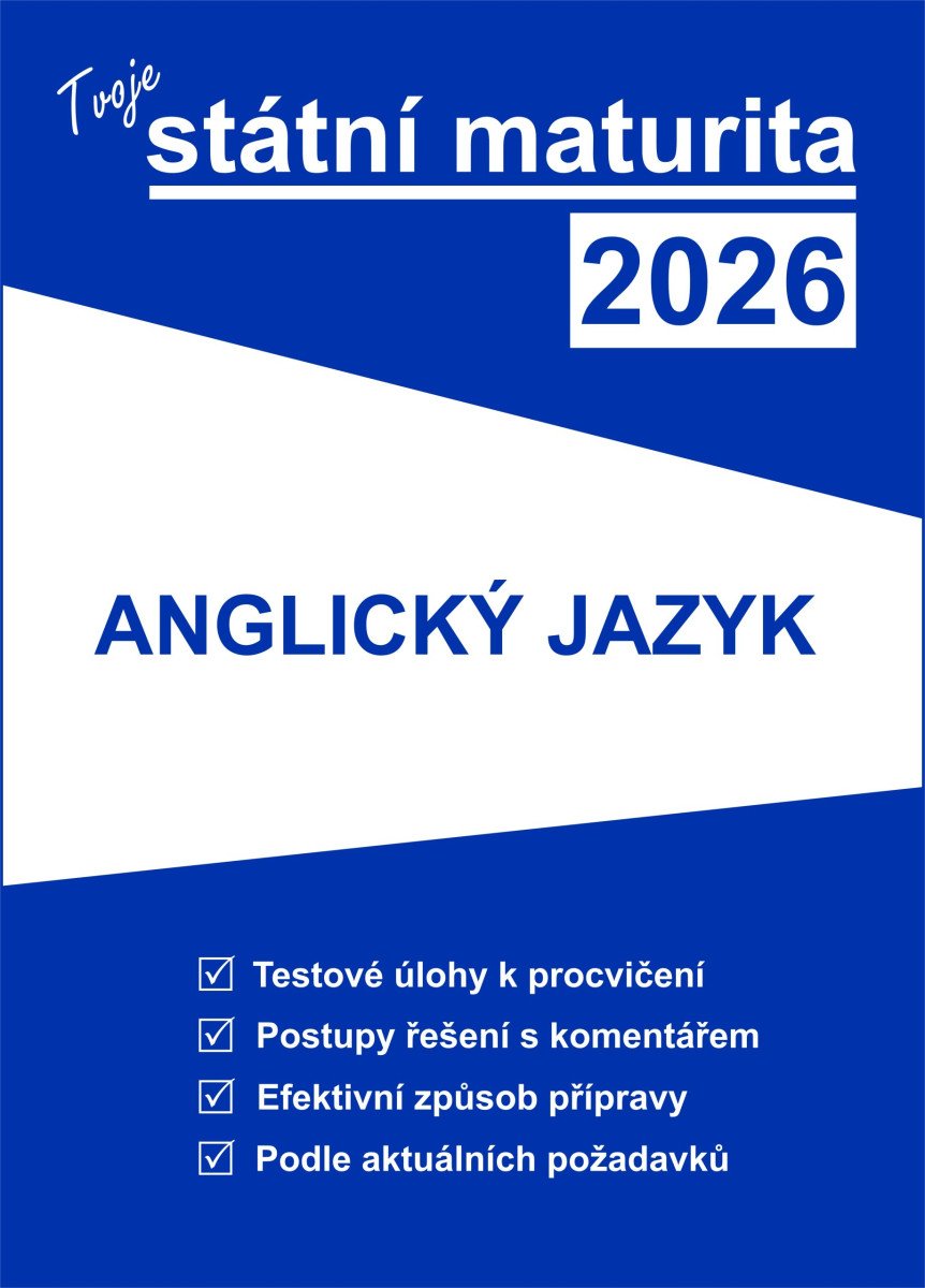 Tvoje státní maturita 2026 - Anglický jazyk