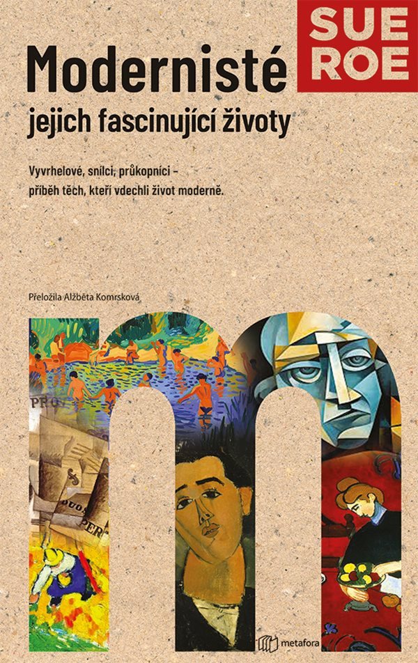 Modernisté jejich fascinující životy – Roe Sue
