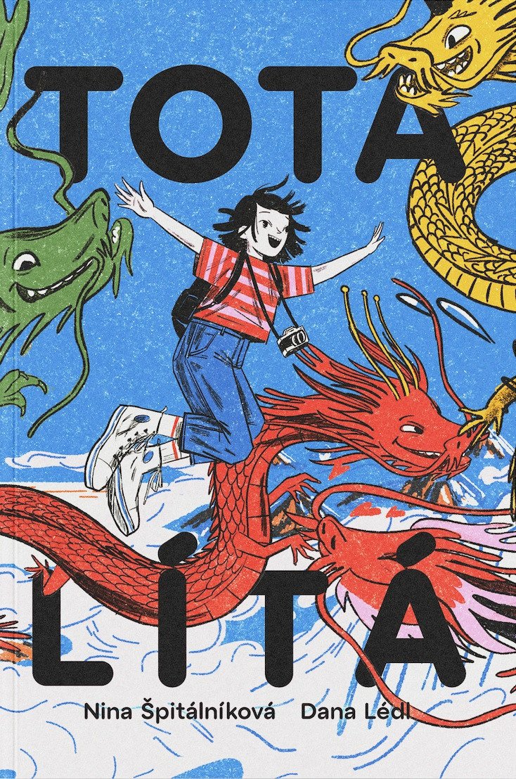 Tota lítá - Výprava do TOTALITY země krále TOTÁČE – Špitálníková Nina