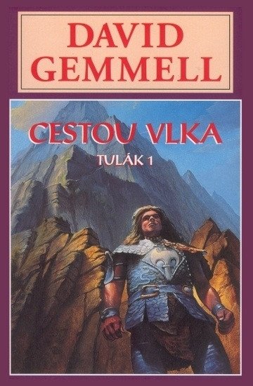 Cestou vlka - Tulák 1 - Drenaj 3 – Gemmell David (2014)