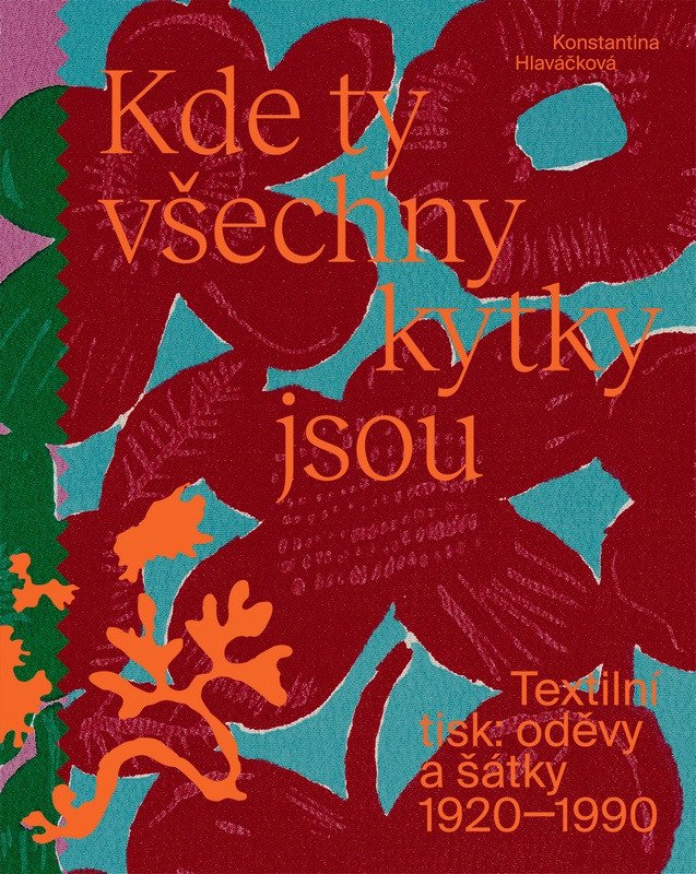 Kde ty všechny kytky jsou – Hlaváčková Konstantina