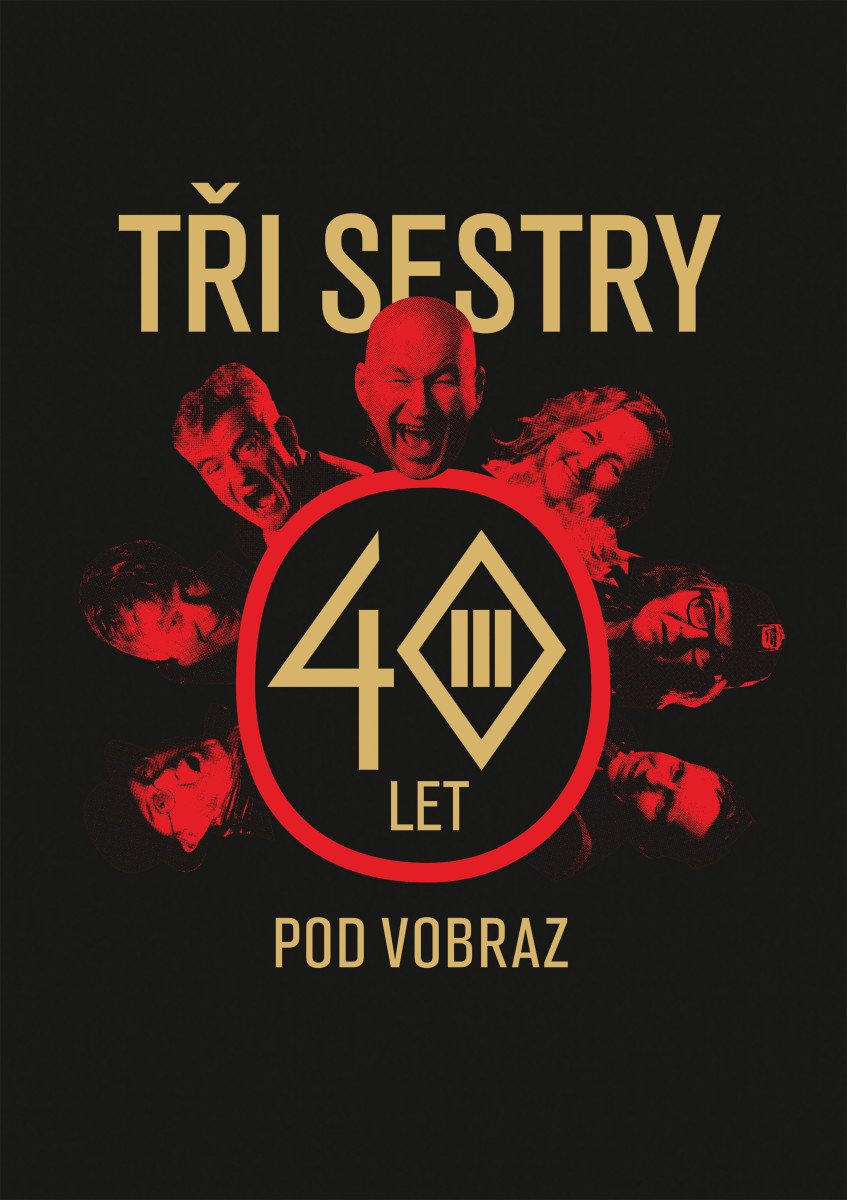 Tři sestry - 40 let pod vobraz – Hlaváč Jan