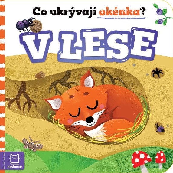 Co ukrývají okénka V lese – Podgórska Anna