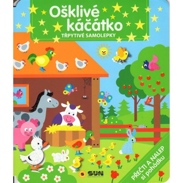 Ošklivé kačátko - Třpytivé samolepky - Přečti a dolep si pohádku