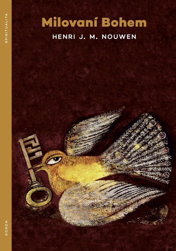 Milovaní Bohem – Nouwen Henri J M