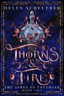 Thorns Fire – Scheuerer Helen