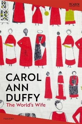 Worlds Wife – Duffy Carol Ann