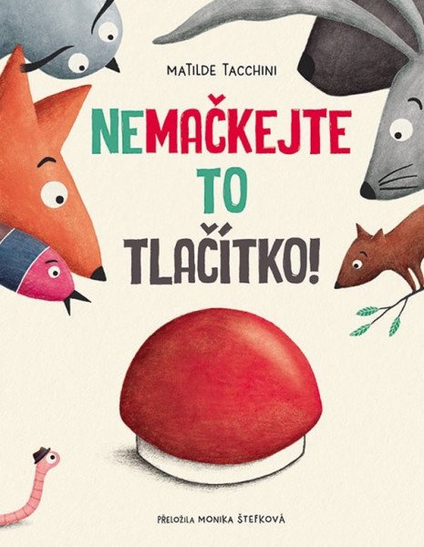 Nemačkejte to tlačítko! – Tacchini Matilde (2025)