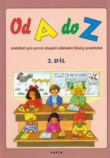 Od A do Z, slabikář pro 1. stupeň ZŠ praktické, 2. díl – Dvořáková Dana (2025)