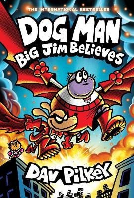 Dog Man 14 Big Jim Believes – Pilkey Dav
