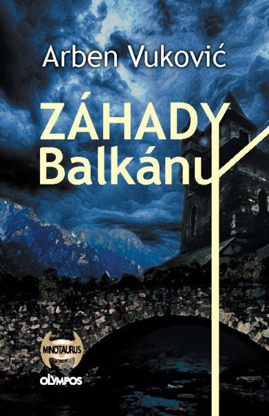 Záhady balkánu – Vukovic Arben (2025)