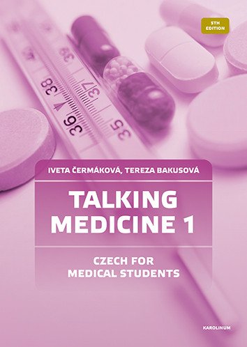 Talking Medicine 1 Czech for Medical Students – Čermáková Iveta (2025)