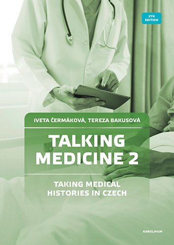 Talking Medicine 2 Taking Medical Histories in Czech – Čermáková Iveta (2025)