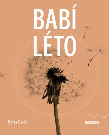 Babí léto – Dzido Marta