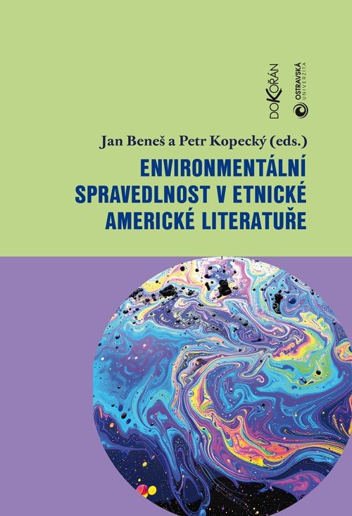 Environmentální spravedlnost v etnické americké literatuře – Beneš Jan Kopecký Petr Beneš Jan Kopecký Petr