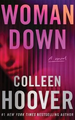 Woman Down – Hooverová Colleen (2026)