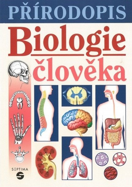 Přírodopis - Biologie člověka učebnice – Skýbová Jana