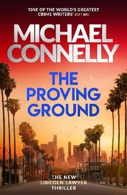 Proving Ground – Connelly Michael