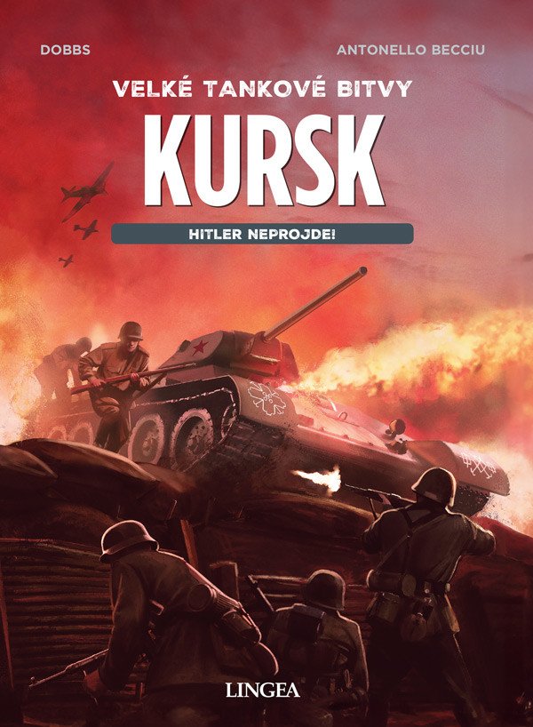 Kursk - Hitler neprojde – Dobbs Michael