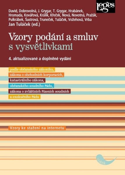 Vzory podání a smluv s vysvětlivkami, podle občanského zákoníku, zákona o obchodních korporacích, katastrálního z., o. s. ř., z. z. ř. s. a exekučního řádu – Tuláček Jan (2025)