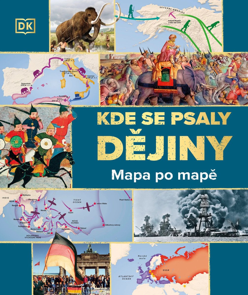 Kde se psaly dějiny - Mapa po mapě – group of authors