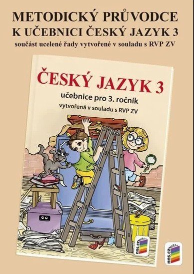 Metodický průvodce učebnicí Český jazyk 3