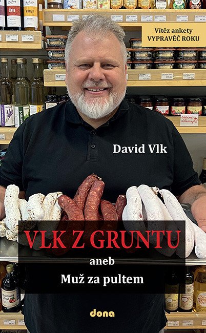 Vlk z Gruntu 3 – aneb Muž za pultem – Vlk David